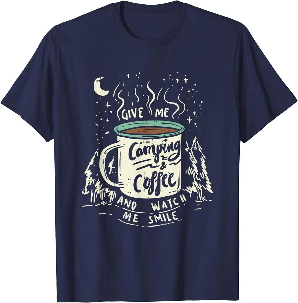 Give Me Coffee and Watch Me Smile Coffee and Camping T-Shirt for Men Women Camp Clothing Four Seasons Tees Cotton Casual