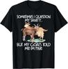 Funny Goat Tee for Crazy People Who Speak with Goats Gift Unisex T-Shirt