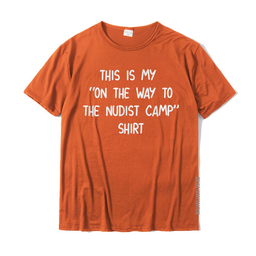 

Funny Nudist Camp Shirt TShirt High Quality Birthday T Shirts Cotton Tops T Shirt For Men Printed 4XL