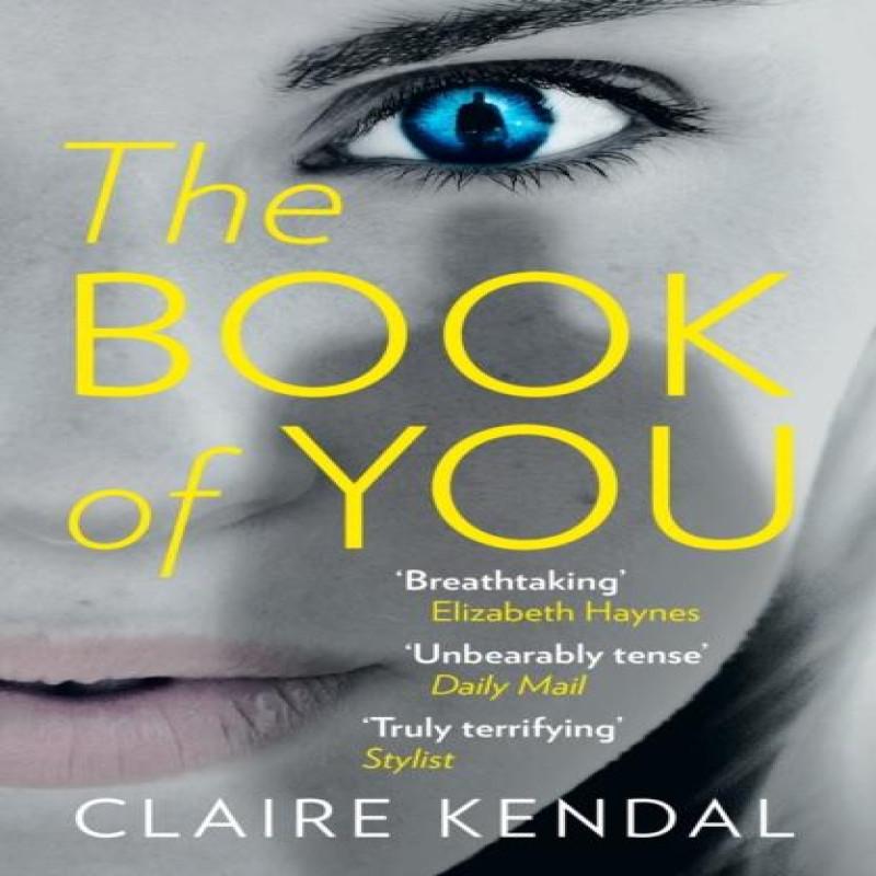The Book of You by Claire Kendal Paperback Book 9780007531677