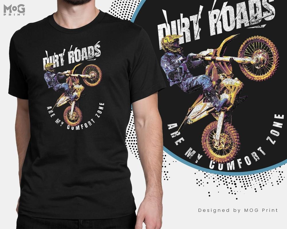 Motocross Dirt Roads Tee Off-road Bike Motorbike Racing Motorcycle Racer T-shirt