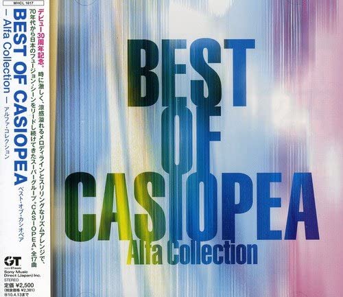 

CD CASIOPEA BEST OF CASIOPEAAlfa Collection MHCL1617 SMDR GT Music 2009 Japan Obi Jazz