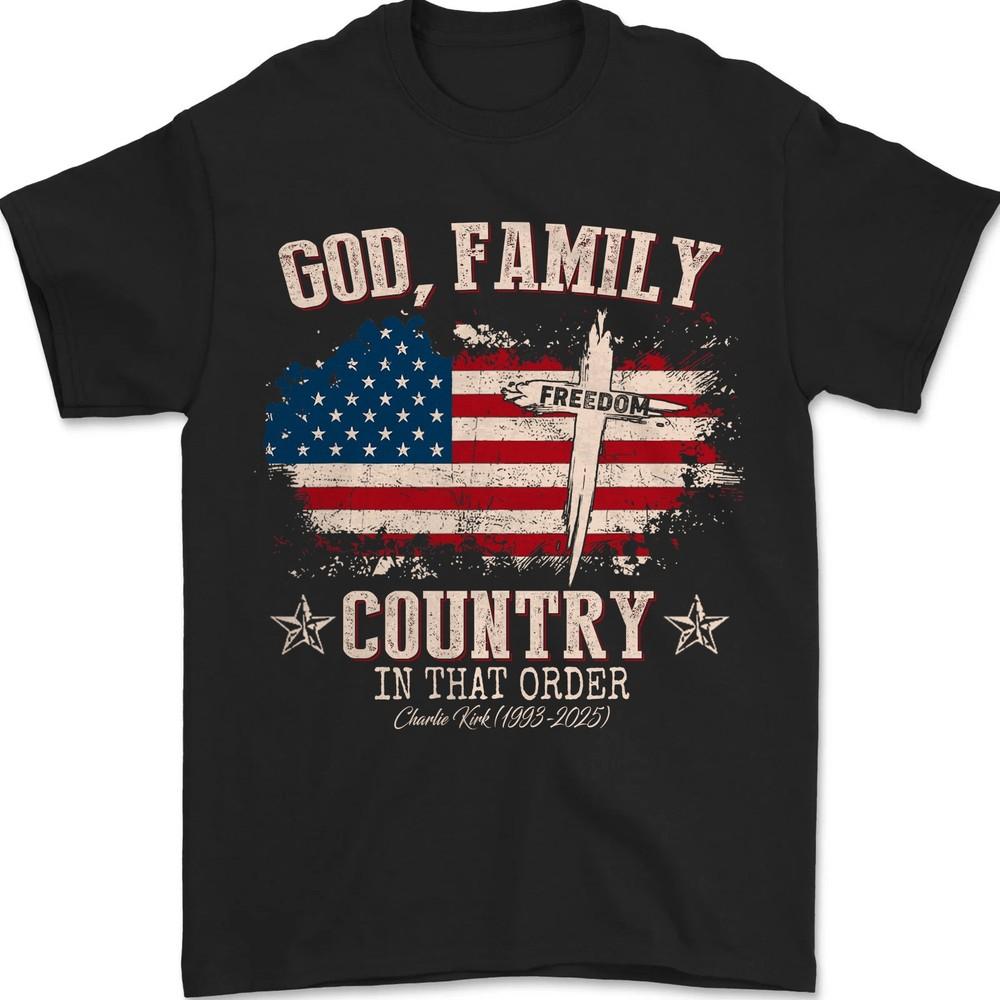 

God Family Country T-Shirt In That Order Shirt Justice for Charlie Kirk Shirt 2XL