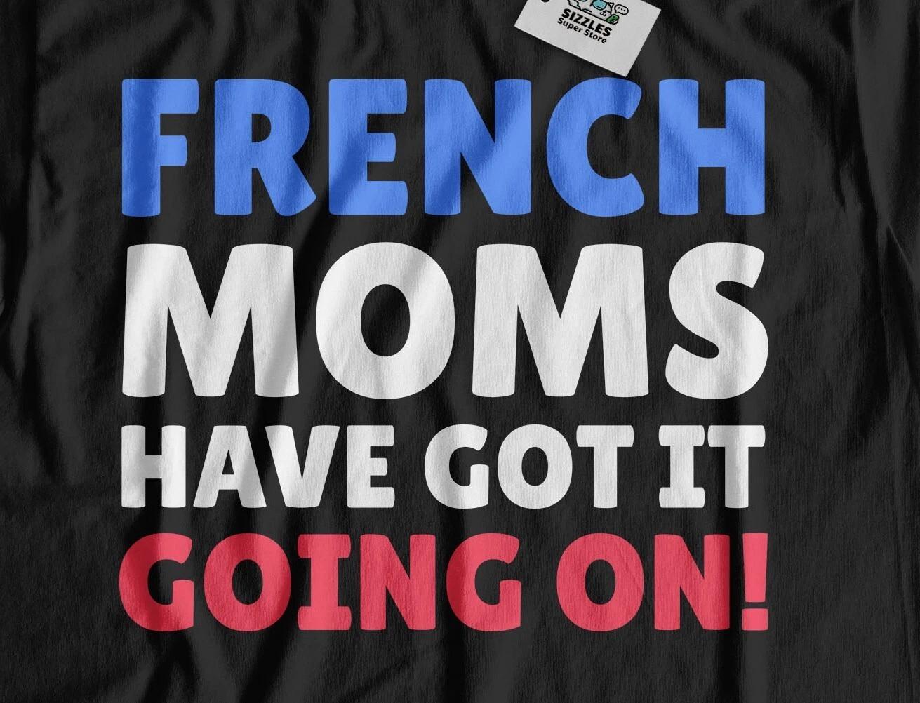 

Funny French Mom T-Shirt France Mothers Day Gifts M