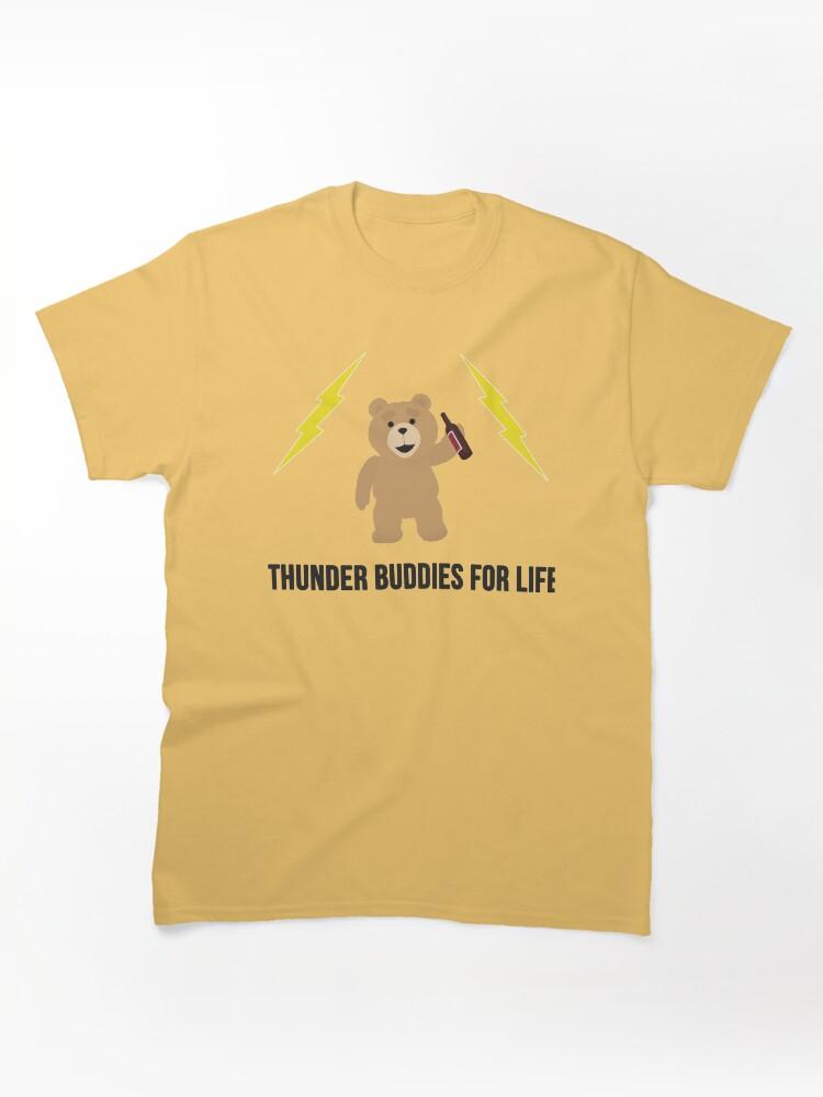Ted The Animated Series Ted Thunder buddies for life Classic Unisex T-Shirt