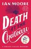 Bok Death At the Chateau : the Hilarious and Gripping Cosy Murder Mystery
