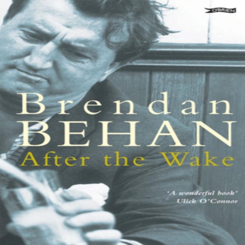 After The Wake by Brendan Behan Paperback Book 9780862780319