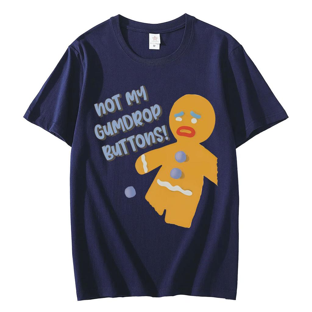 Shrek Gingy Not My Gumdrop Buttons Funny Meme T Shirt Unisex Women Casual Fashion Tshirts High Quality Cotton Oversized Tshirt