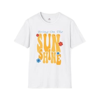 Bring On The Sunshine T-Shirt, Summer Shirt, Beachwear, Fun Gift, Classic Fit