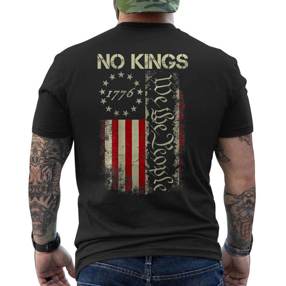 No Kings In America We The People American Flag Patriotic ON BACK Unisex T-Shirt