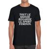 Tout Le Monde Regarde Le Sport Feminin T-shirt Camicia di supporto sportivo T-shirt casual a maniche corte con stampa di lettere unisex
