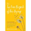 The Top Five Regrets Of The Dying Paperback By Bronnie Ware UKN1752