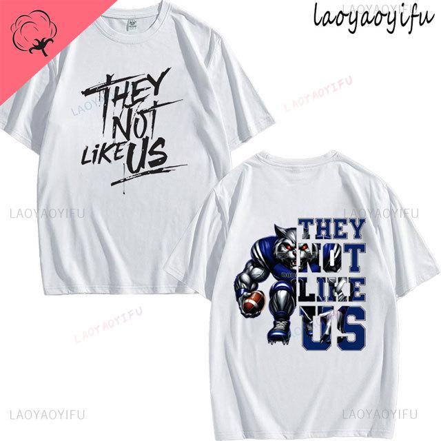 They Not Like Us Theme Print Tshirt Mens Womens Fashion 100Cotton Short Sleeve ONeck Breathable Tee Summer Casual Tops