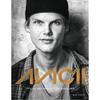Avicii: The Life and Music of Tim Bergling: THE BRAND NEW BOOK ON THE PHENOMENAL DANCE DJ