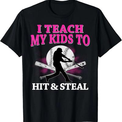 I Teach My Kid To Hit and Steal Baseball Dad Mom T-Shirt