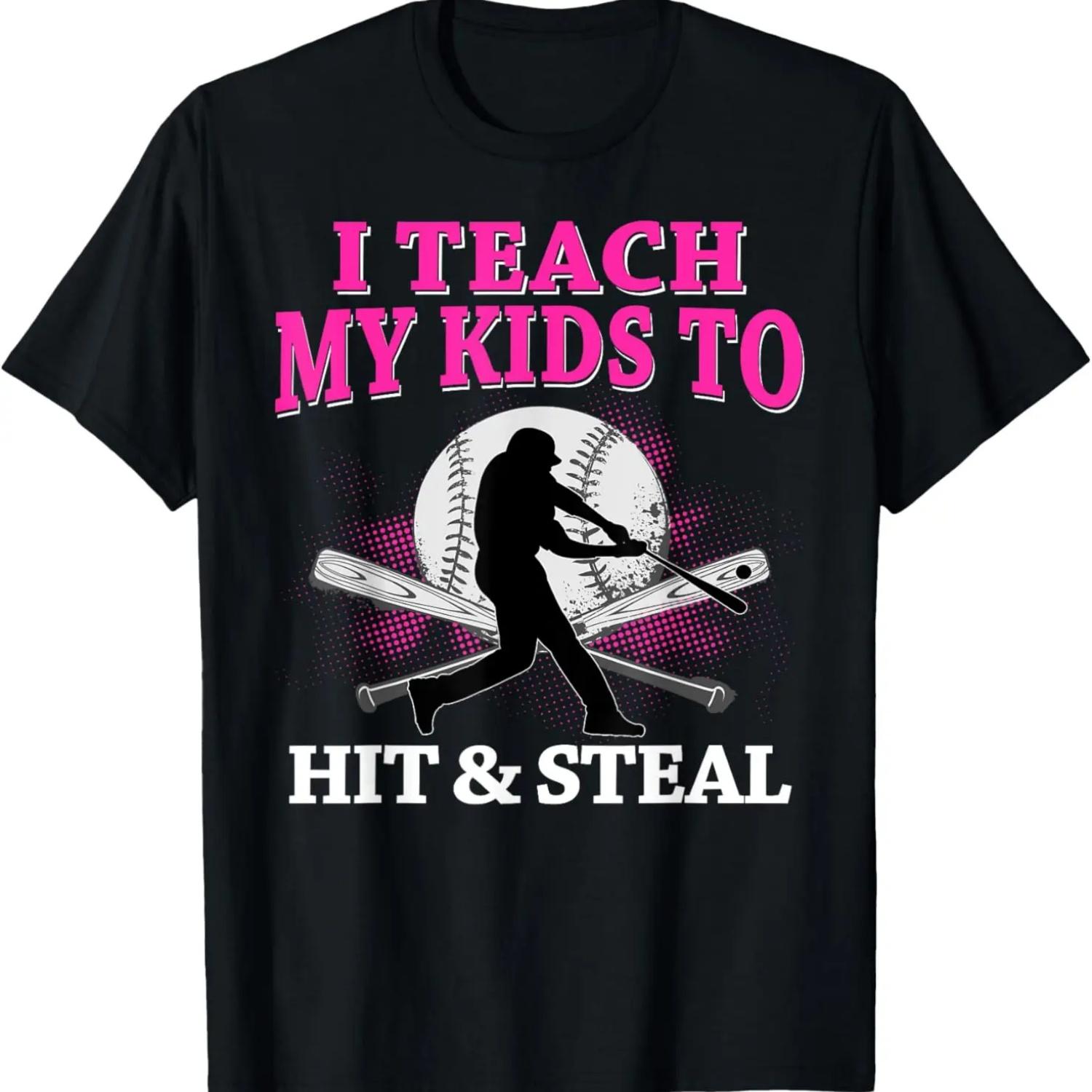 

I Teach My Kid to Hit and Steal Baseball Dad Mom T-Shirt S