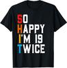 So Happy I'm 19 Twice Vintage 38th Birthday Gift Unisex T-Shirt