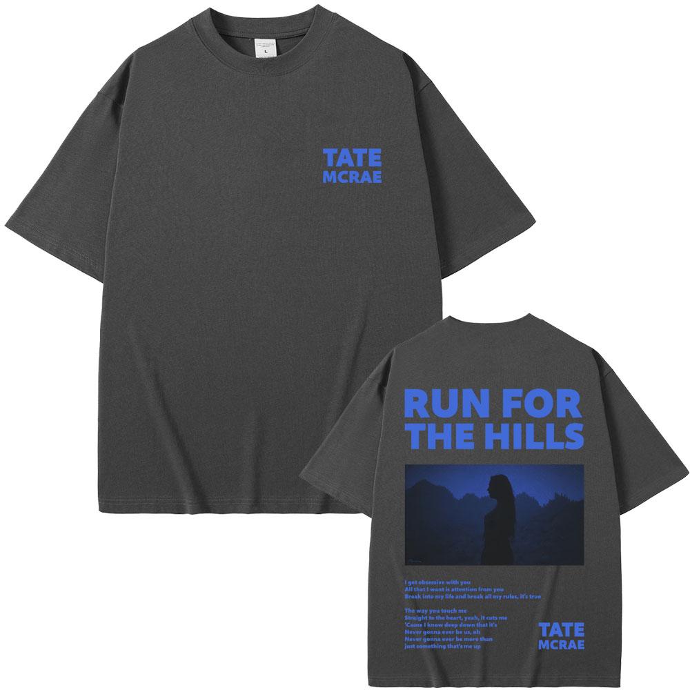Singer Tate Mcrae Think Later Run for The Hills Graphic T-shirt Men's Casual Oversized T Shirts Men Women Fashion Vintage Tshirt