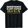 Novelty Resistance Is Not Futile T-Shirt Funny Tee T Shirt