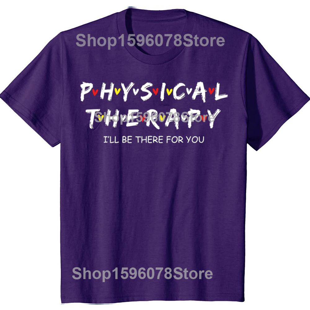 Lustiges Physiotherapie-Shirt Ich werde für dich da sein Therapeuten T-Shirts Grafik Baumwolle Streetwear Kurzarm Geschenke T-Shirt