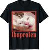 Ibuprofen Cat Meme TShirt Unisex T-Shirt