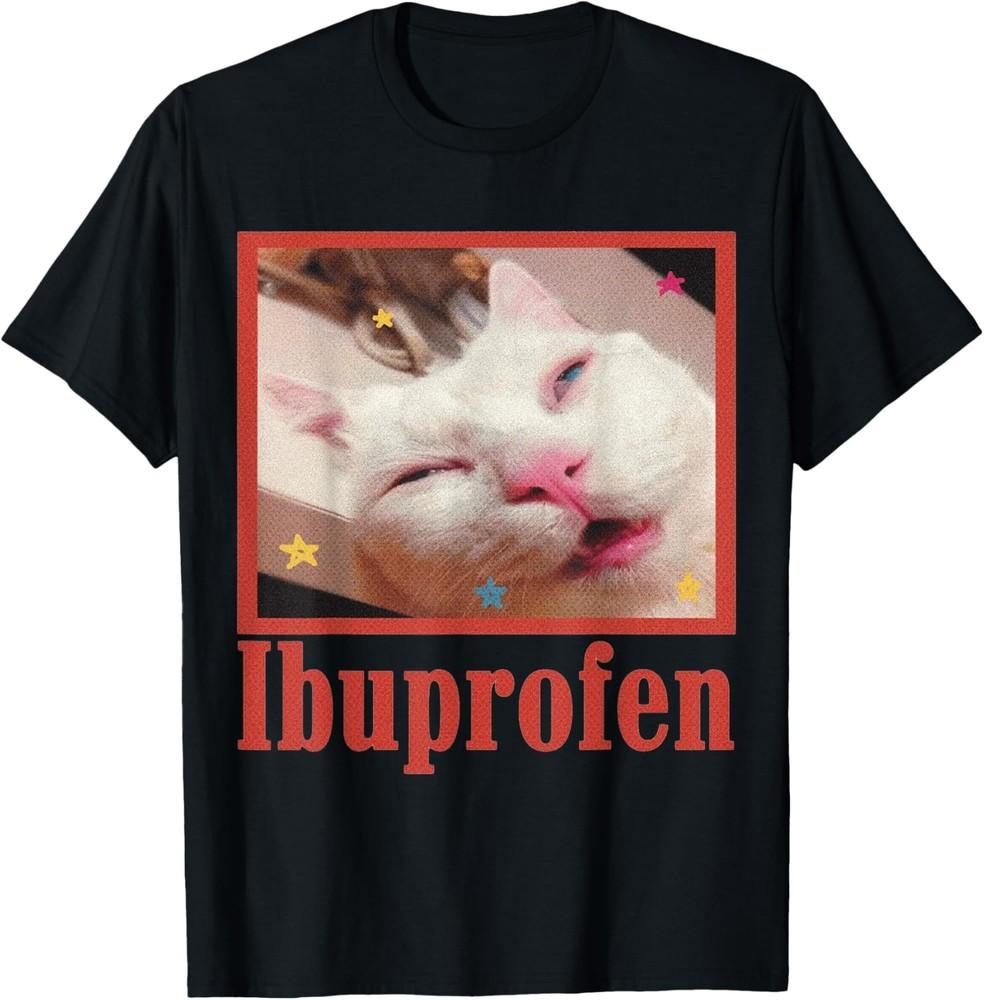 Ibuprofen Cat meme TShirt Unisex T-Shirt XL