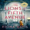 The Lions of Fifth Avenue by Fiona Davis Paperback Book 9781524744632