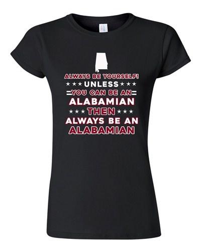 

Junior Always Be Yourself Unless You Can Be An Alabemian Map Star DT T-Shirt Tee Unisex T-Shirt XXL