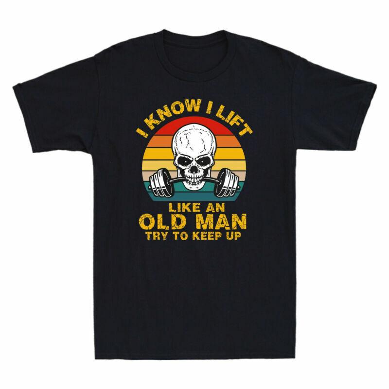 Old Retro Up Unisex Lift To Unisexs Know Like I Anm Tshirt Skull I Keep Vintage Try