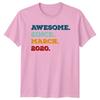 Awesome Since March 2020 TShirt March Birthday Milestone Gift For Him And Her