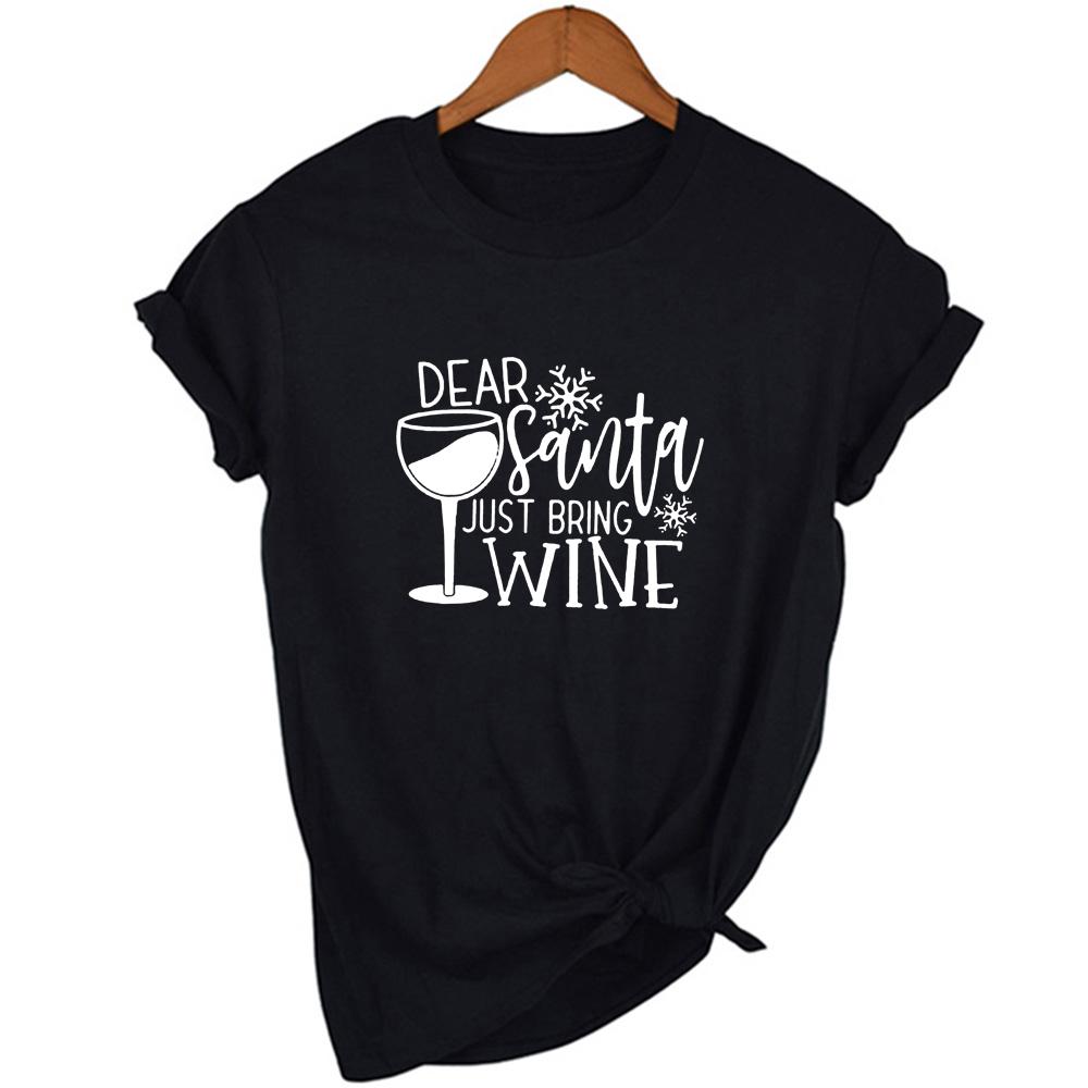 Fashion Dear Santa Bring Wine Christmas Women T Shirt Xmas Gift Short Sleeve Tops Funny Graphic