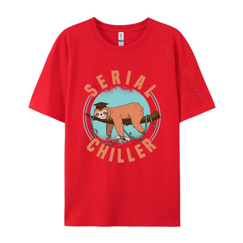 Sloth Serial Chiller Chill Your Life T Shirt Mens Cotton TShirts Harajuku Tshirt Mens Designer Clothes