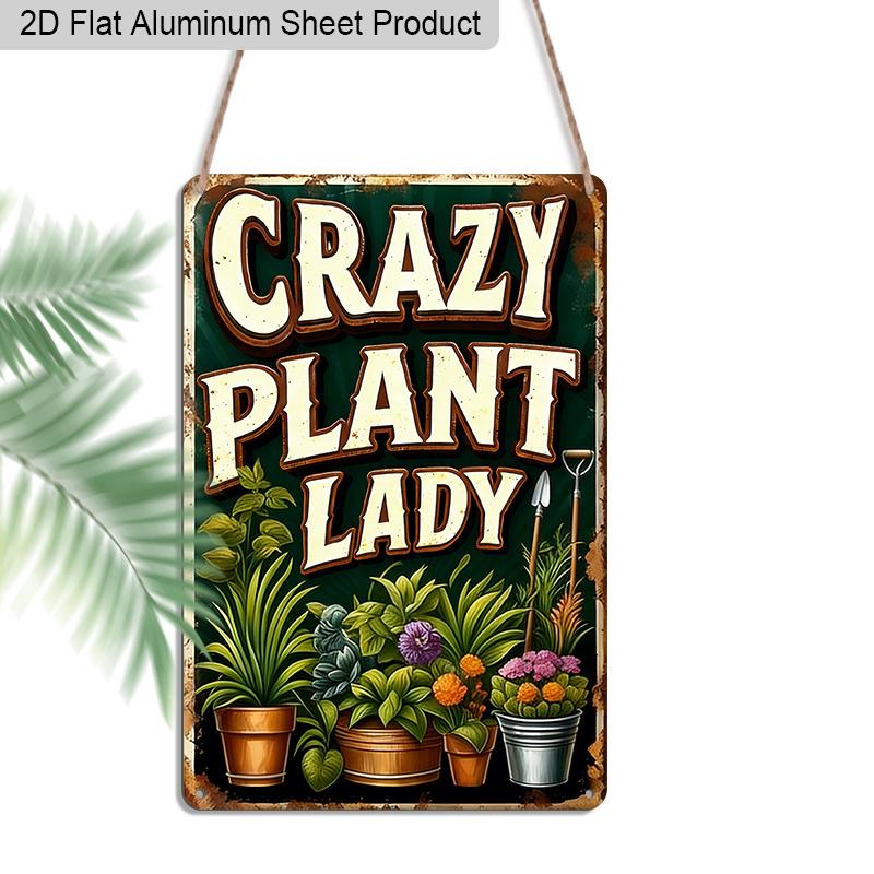 

2D Flat, 1pc Vintage Gardening Aluminium Wall Art Sign Crazy Plant Lady - 8 x12 Aluminium Rustic Garden & Home Decor, Plant Lover Wall Art, Perfect 20*30cm