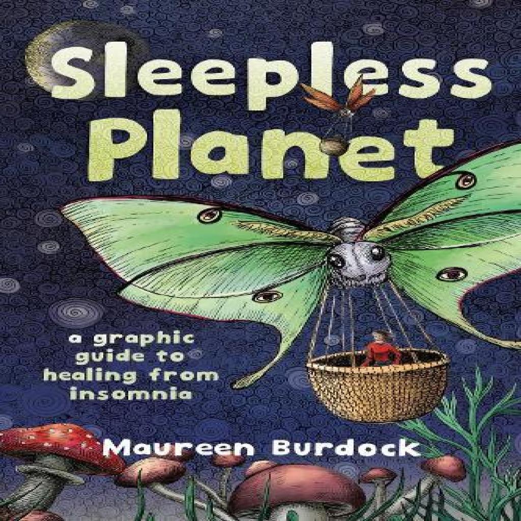 Sleepless Planet by Maureen Burdock Paperback Book 9781637790939