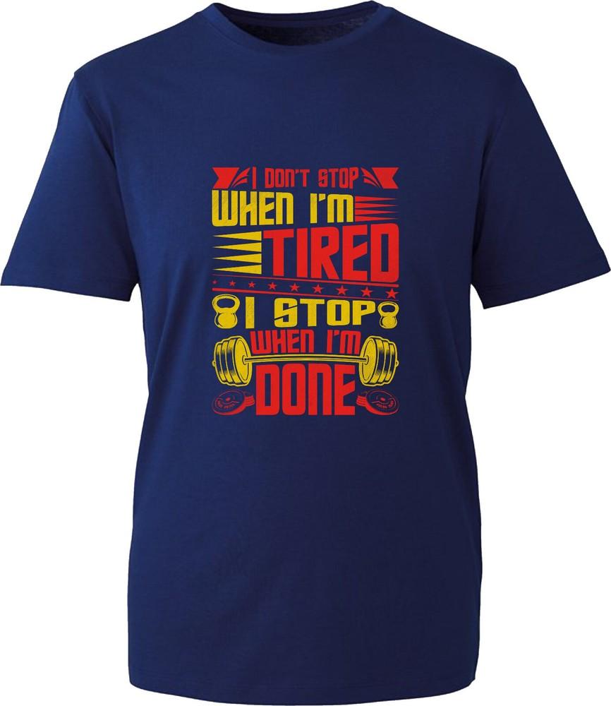 I Dont Stop When Im Tired I Stop When Im Done Tshirt Gym Workout Quote Top S