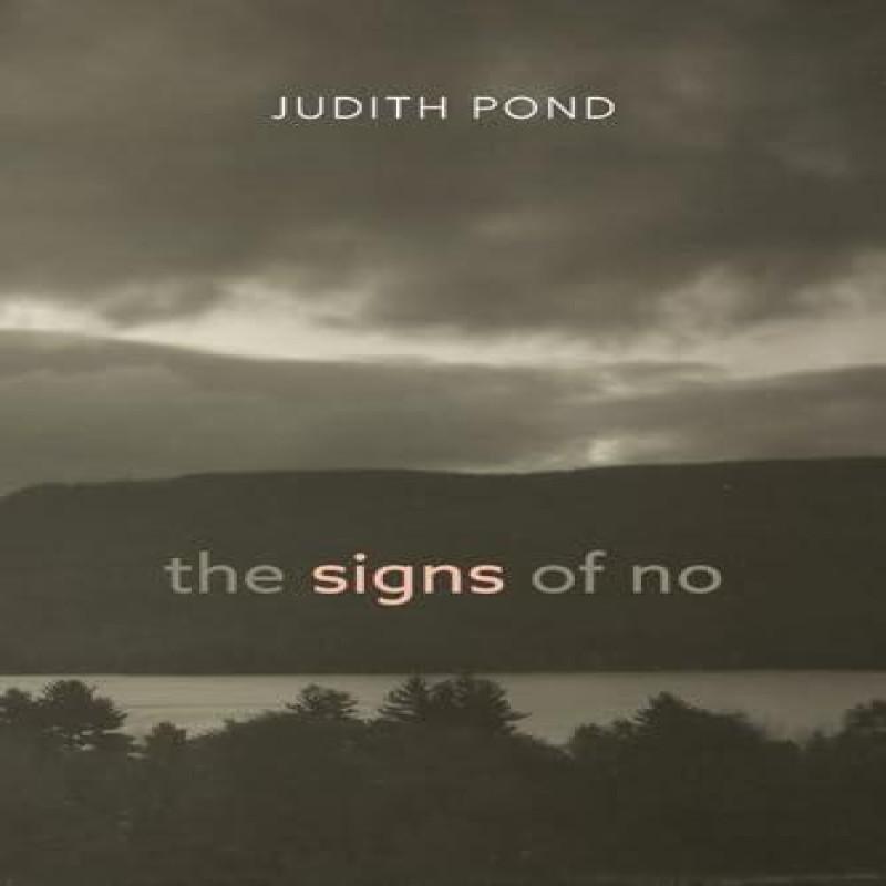 The Signs of No by Judith Pond Paperback Book 9781773854823