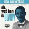 7inch Record LEO KUYSTERS  Oh Wat Ben Ik Blauw 35767 OMEGA 1966 Netherland Pop Used