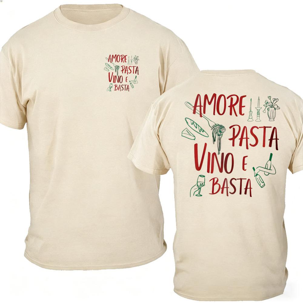 Amore Pasta Vino E Basta Double Sided Print TShirt Men Women Cotton Crew Neck Italian Food Graphic Casual Short Sleeve Gift