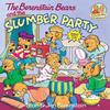 The Berenstain Bears and the Slumber Party (First Time Books)