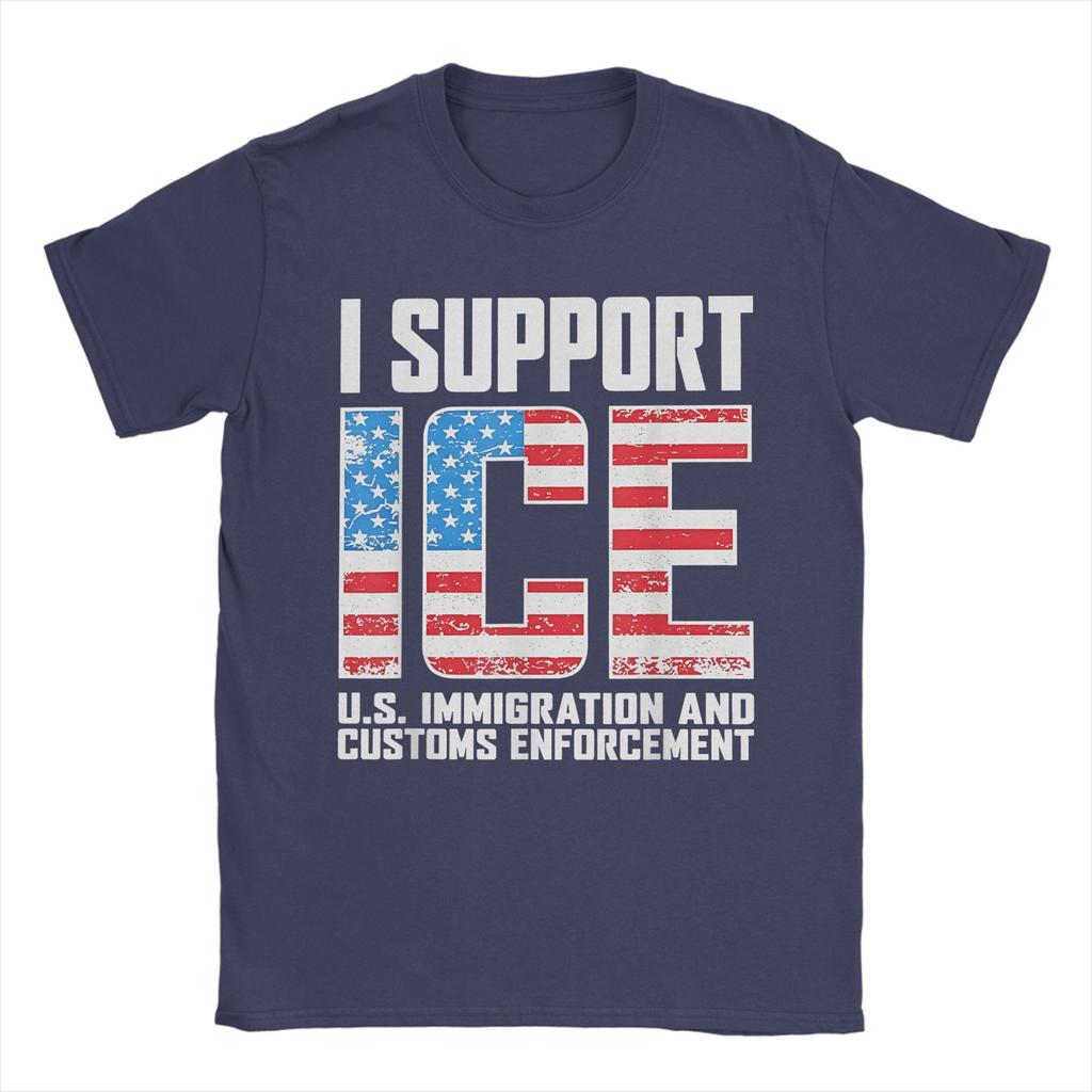 I Support ICE Us Immigration and Customs EnforceUnisext T Shirt Summer Harajuku T Shirts Unisex Cotton 5XL 6XL Tees Casual Tshirt
