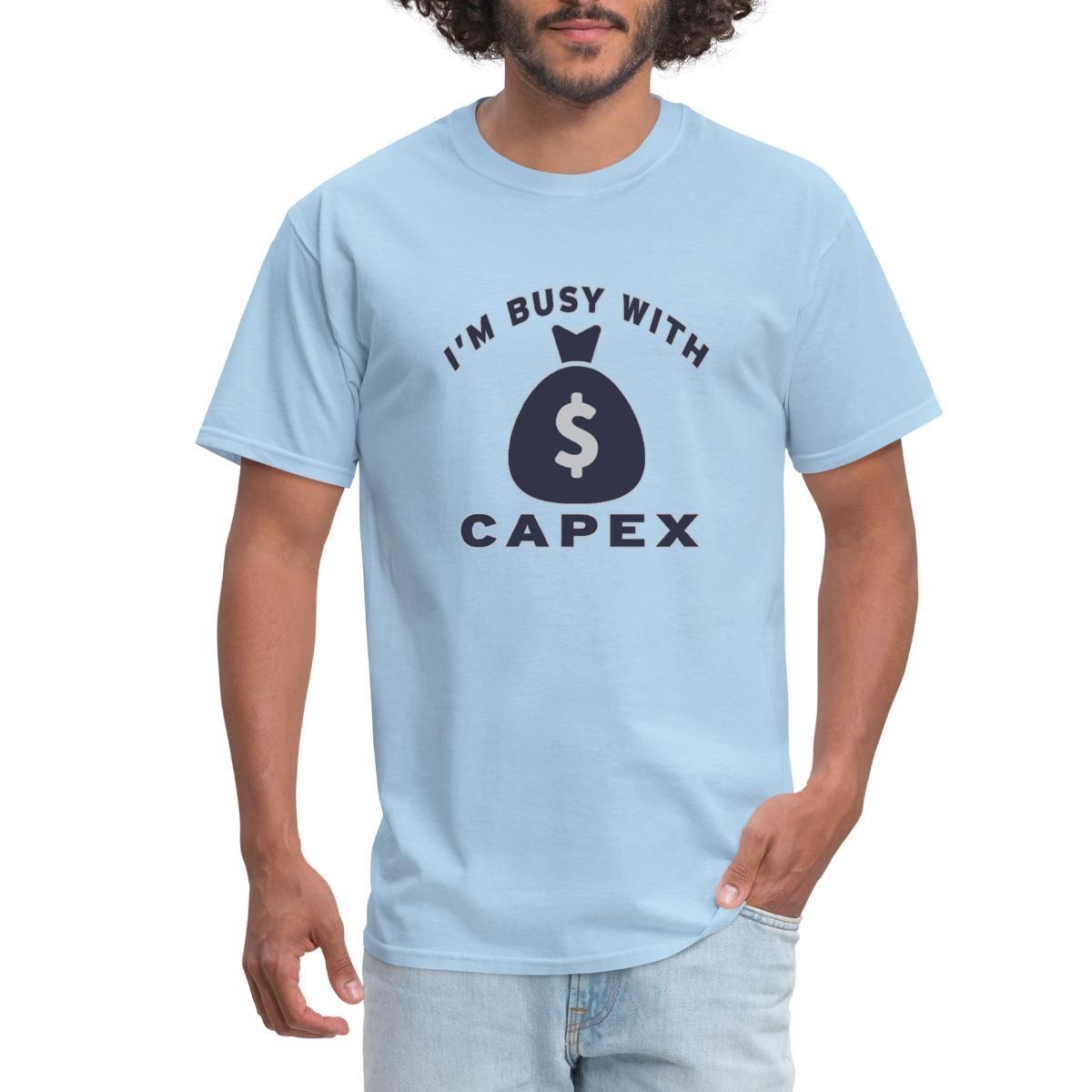 I Am Busy With Capex | Financial Humor Men s T-Shirt S