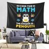 I Did The Math The Answer Is Penguin Funny Mathematician Tapestry Wall Hanging Aesthetic Home Decoration Tapestries