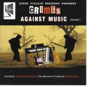 CD VARIOUS - Crime Against Music Volume 1 SVPCD001 Super Villain W 1998 UK Dance & Electronica Used
