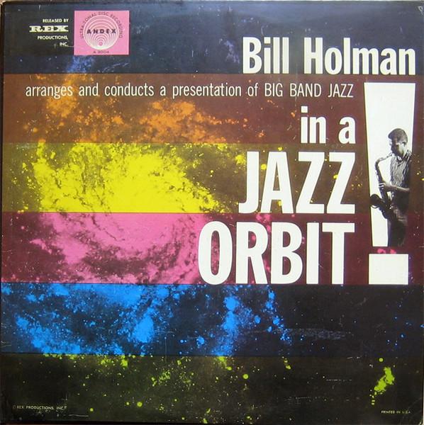 

LP Record BILL HOLMAN - Jazz Orbit S3004 ANDEX 1987 US Jazz Used