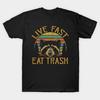 Unisex Tshirt Live Fast Eat Trash Funny Racoon Trash Panda Tshirt Women T Shirt Unisex Cotton Tees Harajuku