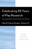 The Celebrating 40 Years of Play Research : Connecting Our Past, Present, and Future Book