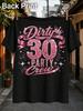 Glittering Hot Pink Dirty 30 Party Crew Lettering With Crown Banner Stars And Sparkles Unisex All Unisex All Tshirt