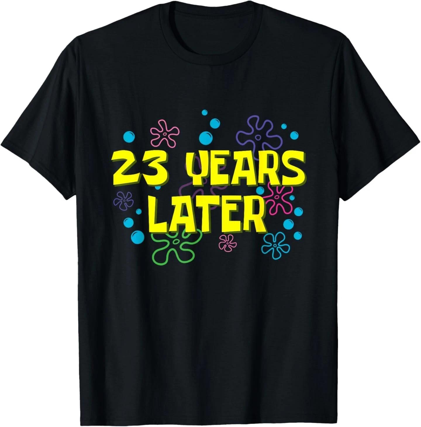 23th Birthday 23 Years Later 23 Years Old Bday T-Shirt M