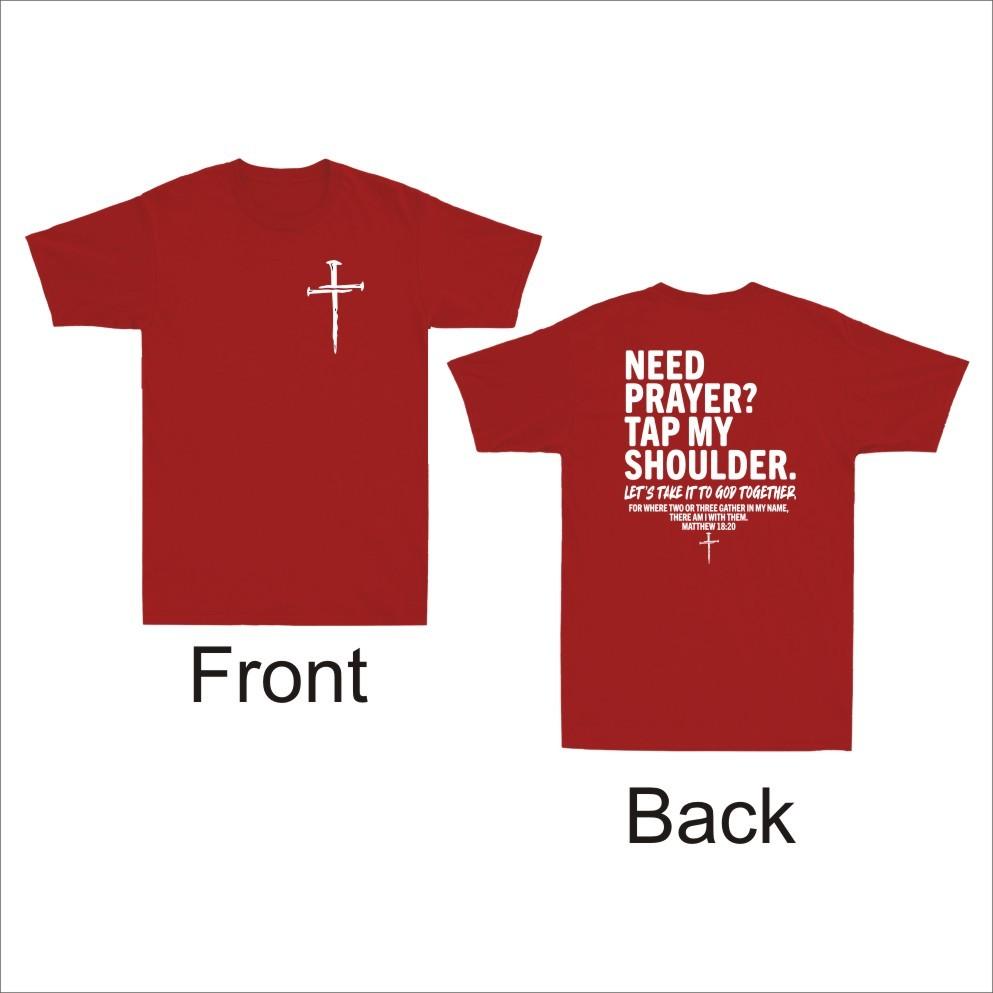 Christian Jesus Need Prayer Tap My Shoulder Front And Back Print Unisexs Tshirt