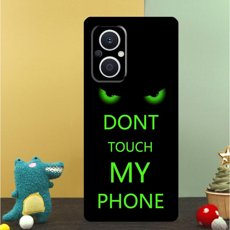Do Not Touch My Phone Case For OPPO Reno 15 13 10 11 14 Pro 12 F 13F 14F 15F 7 8 Lite OPPO Find X9 X8 X5 Pro Cover